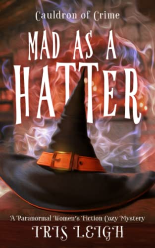 Mad as a Hatter (Cauldron of Crime)